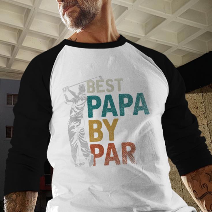 Fathers Day Golfer Dad Golfing Best Papa By Par Golf Men Baseball Raglan Shirt