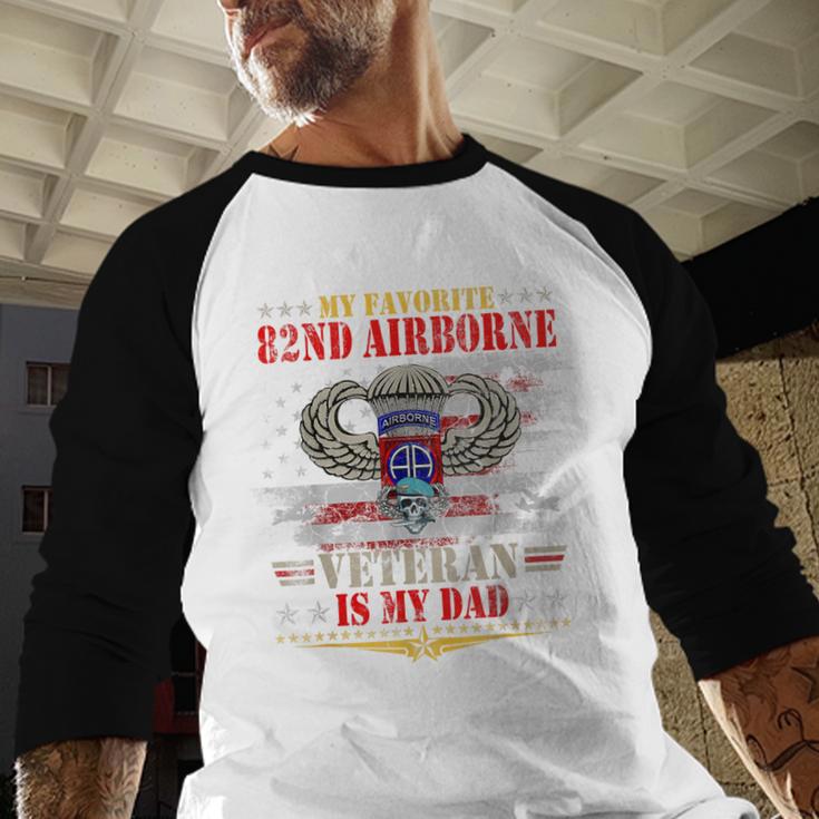 My Favorite 82nd Airborne Is My Dad Veteran Father's Day Men Baseball Raglan Shirt