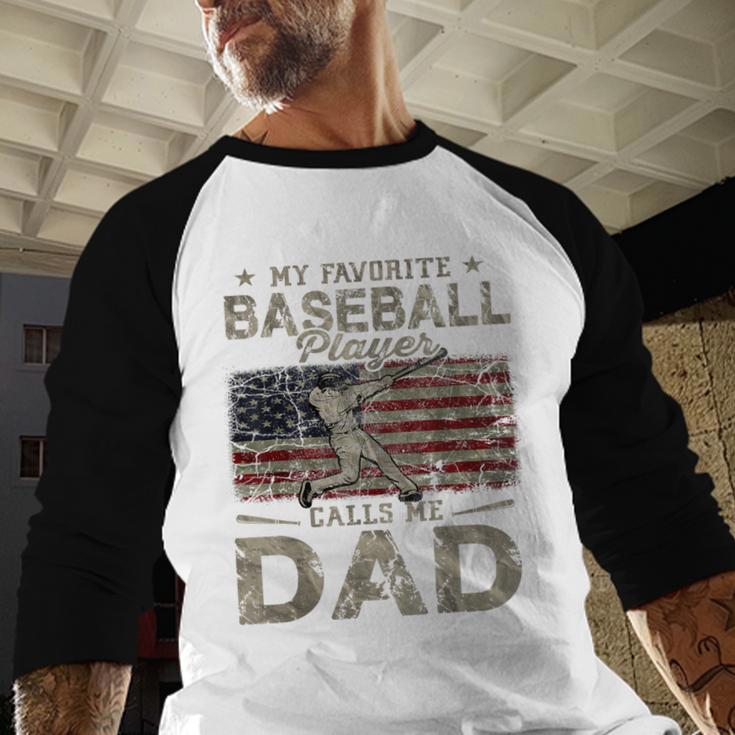 My Favorite Baseball Player Calls Me Dad Father's Day Men Baseball Raglan Shirt My Favorite Baseball Player Calls Me Dad Father's Day Men Baseball Raglan Shirt