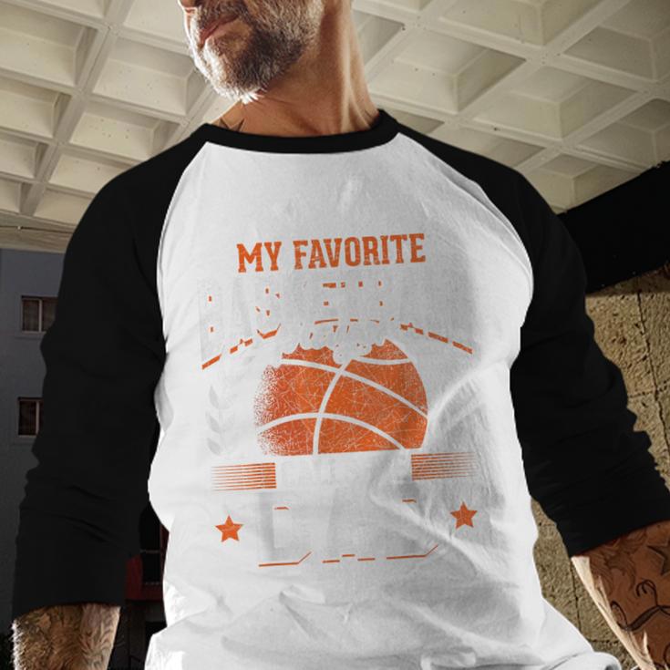 My Favorite Basketball Player Calls Me Dad Basketball Men Baseball Raglan Shirt My Favorite Basketball Player Calls Me Dad Basketball Men Baseball Raglan Shirt