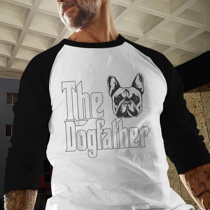 French Bulldog Dog Dad Dogfather Dogs Daddy Father Men Baseball Raglan Shirt