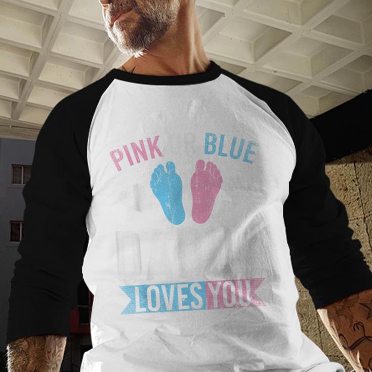 Future Dad Pink Or Blue Daddy Loves You Gender Reveal Men Baseball Raglan Shirt