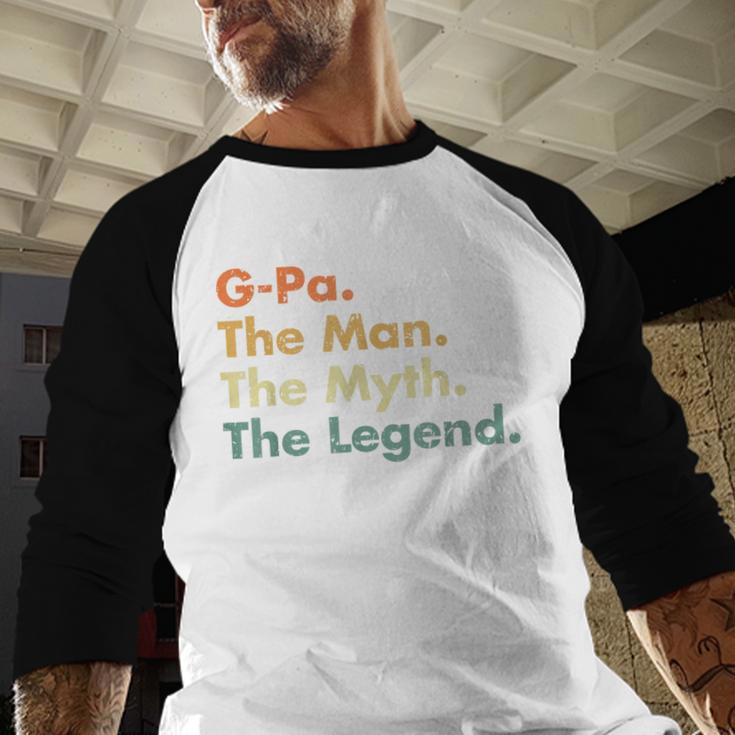 G-Pa The Man The Myth The Legend Dad Grandpa Men Baseball Raglan Shirt