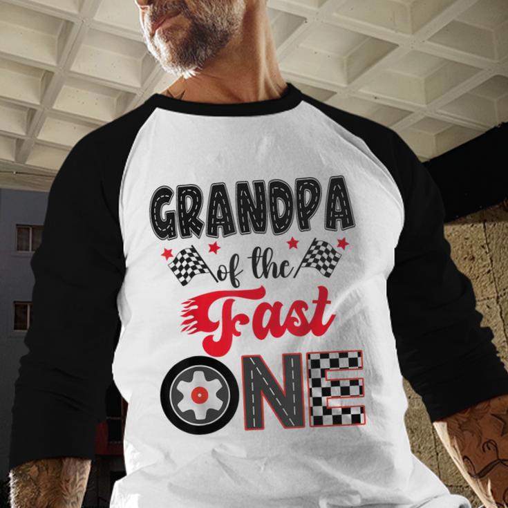 Grandpa Of The Fast One Car Racing Dad 1St Birthday Boy Men Baseball Raglan Shirt