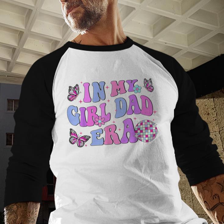 Groovy Retro In My Girl Dad Era Daddy Fathers Day Men Baseball Raglan Shirt