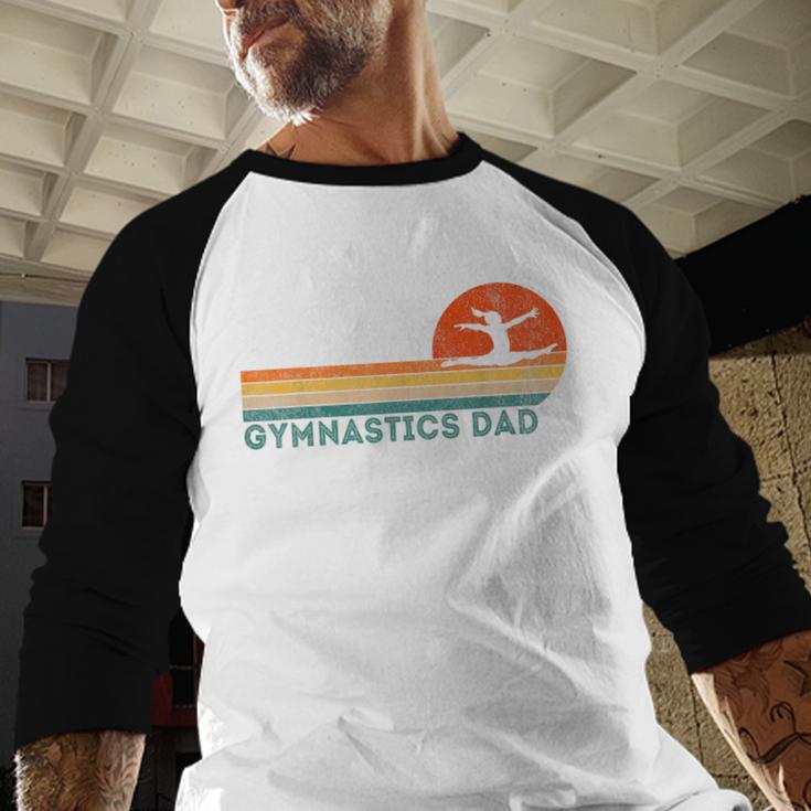 Gymnastics Dad Gymnastics Daughter Gymnast Dad Men Baseball Raglan Shirt