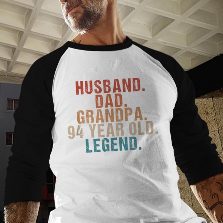 Husband Dad Grandpa 94 Year Old Legend 94th Bday Men Men Baseball Raglan Shirt