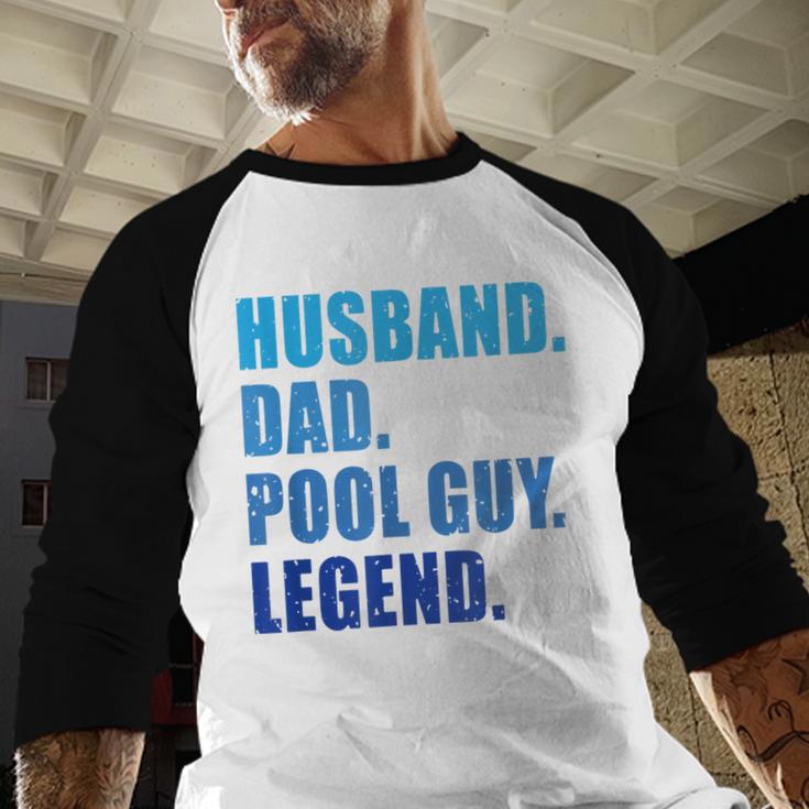 Husband Dad Pool Guy Legend Men Men Baseball Raglan Shirt Husband Dad Pool Guy Legend Men Men Baseball Raglan Shirt