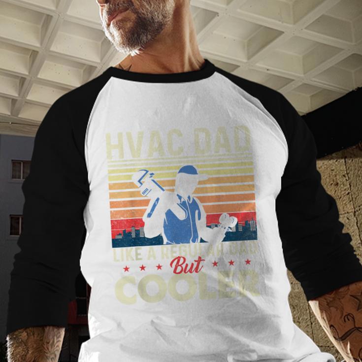 HVAC Dad Like A Regular Dad HVAC Technician AC Repairman Men Baseball Raglan Shirt