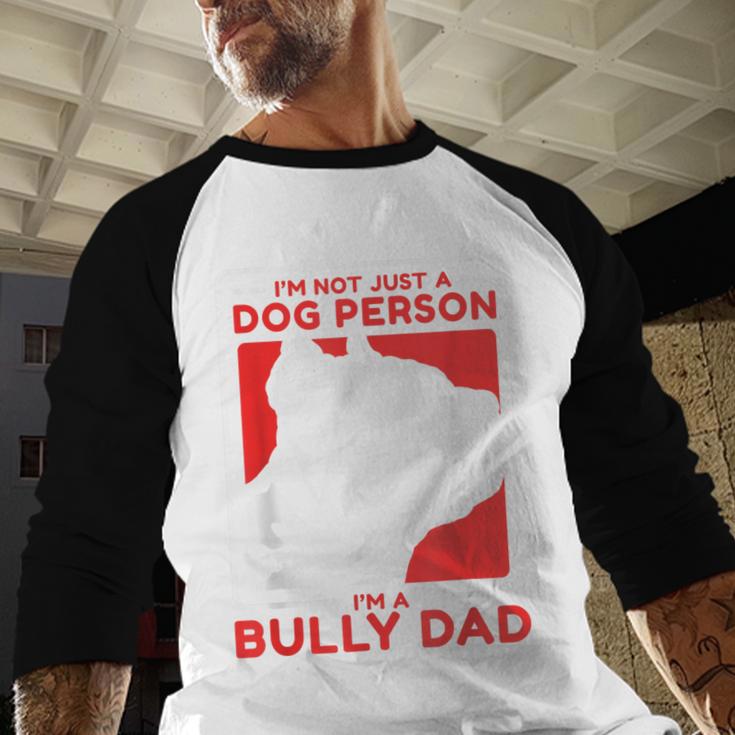 I'm A Bully Dad Dog Owner American Bully Men Baseball Raglan Shirt