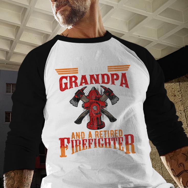 I'm Dad Grandpa Retired Firefighter Nothing Scares Me Men Baseball Raglan Shirt