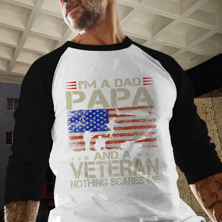 I'm A Dad Papa And Veteran Retro Dad Papa Grandpa Men Baseball Raglan Shirt I'm A Dad Papa And Veteran Retro Dad Papa Grandpa Men Baseball Raglan Shirt