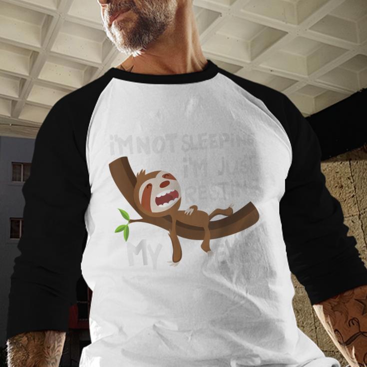 I'm Not Sleeping I'm Just Resting My Eyes Father's Day Dad Men Baseball Raglan Shirt I'm Not Sleeping I'm Just Resting My Eyes Father's Day Dad Men Baseball Raglan Shirt