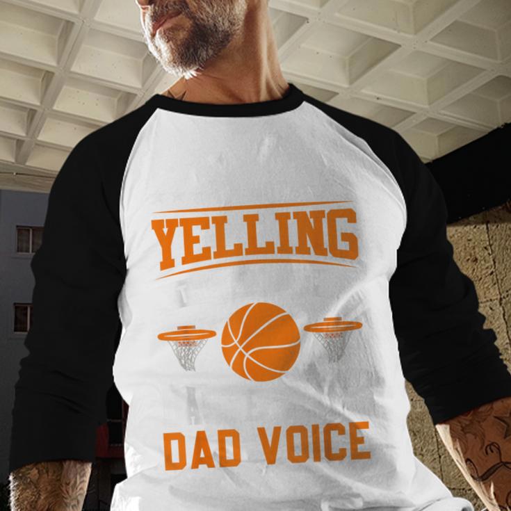 I'm Not Yelling This Is Just My Basketball Dad Voice Men Baseball Raglan Shirt