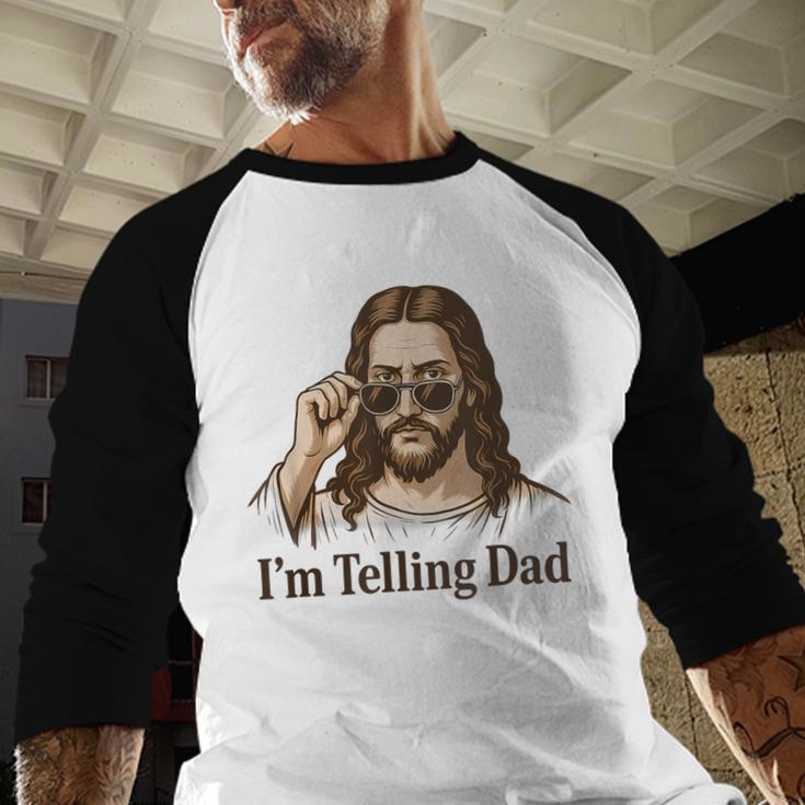 I'm Telling Dad Jesus Wearing Sunglasses Christian Fathers Men Baseball Raglan Shirt