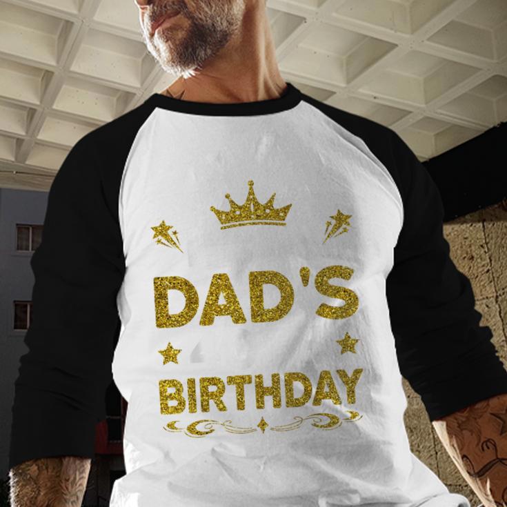 It's My Dad's 40th Birthday Happy Birthday 40 Years Old Men Baseball Raglan Shirt