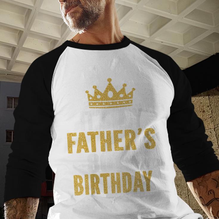 It's My Father's 80th Birthday 80 Years Old Dad Men Baseball Raglan Shirt