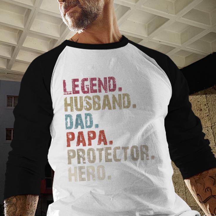 Legend Husband Dad Papa Protector Hero For Dad Men Baseball Raglan Shirt