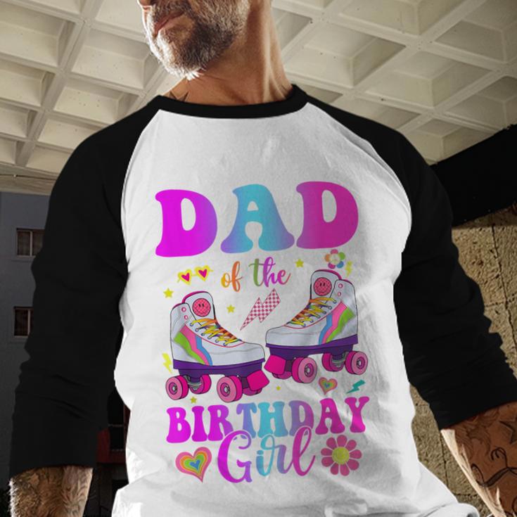 Let's Roll Dad Of The Birthday Girl Roller Skate Birthday Men Baseball Raglan Shirt
