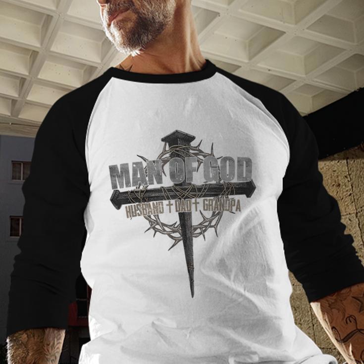 Man Of God Husband Dad Grandpa Cross Christian Men Baseball Raglan Shirt