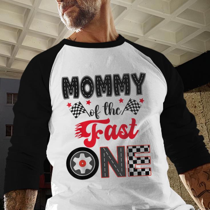 Mommy Of The Fast One Car Racing Dad 1St Birthday Boy Men Baseball Raglan Shirt