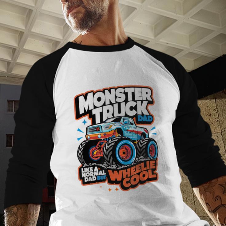 Monster Truck Dad Wheelie Cool Like Normal Dad Men Baseball Raglan Shirt
