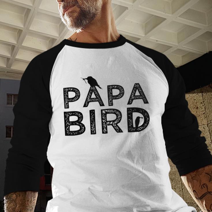 Papa Bird Father Day Dad Birds Quote Saying Men Baseball Raglan Shirt Papa Bird Father Day Dad Birds Quote Saying Men Baseball Raglan Shirt