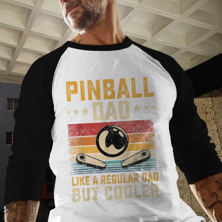 Pinball Dad Like Regular Dad But Cooler Father's Day Men Baseball Raglan Shirt