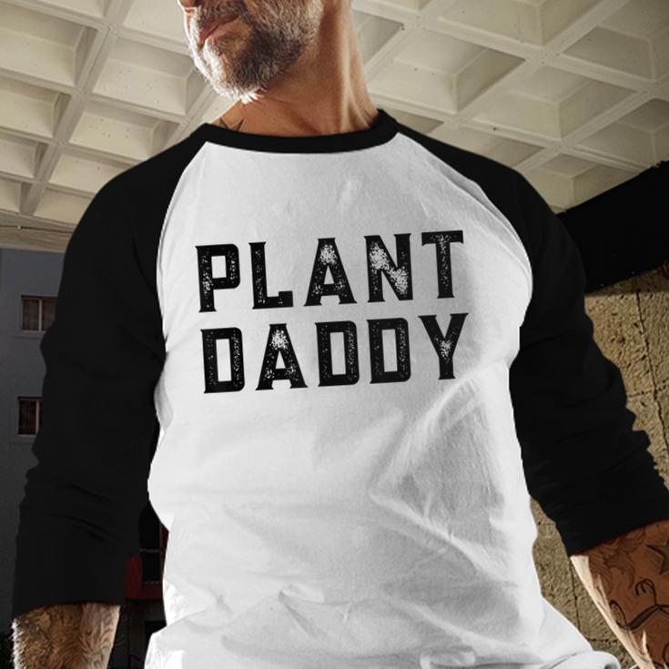 Plant Daddy Dad Gardener Fathers Day Gardening Vintage Men Baseball Raglan Shirt