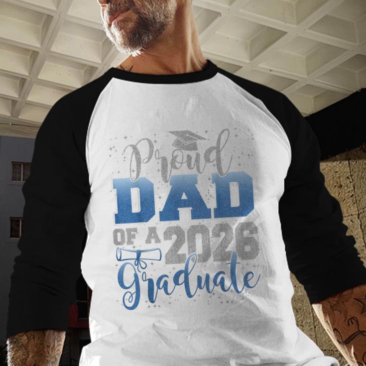 Proud Dad Of a Class Of 2026 Graduate Senior Graduation Men Baseball Raglan Shirt