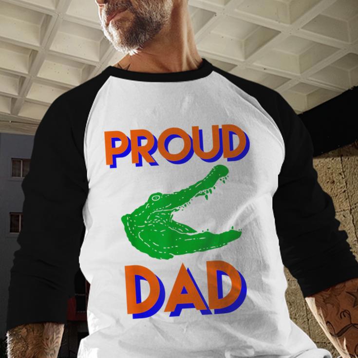 Proud Dad Of A Gator Unique Idea For Fathers Day Men Baseball Raglan Shirt