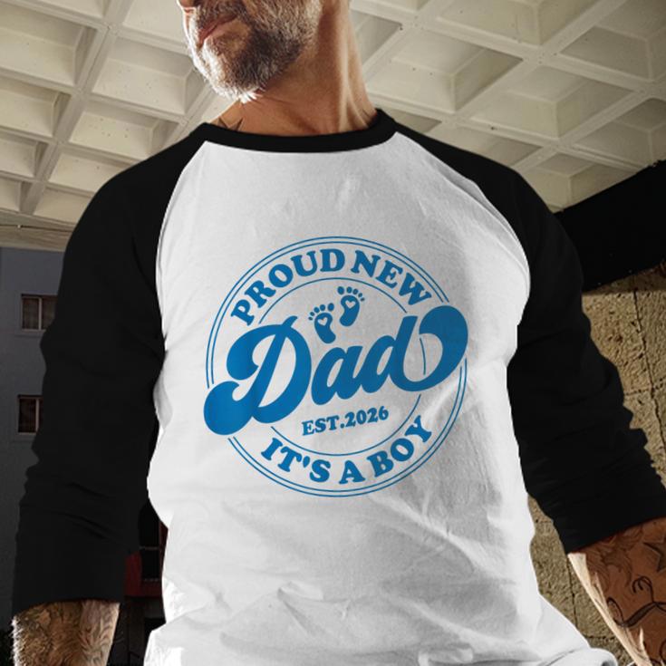 Proud New Daddy It's A Boy Dad To Be 1st Time Father Men Baseball Raglan Shirt