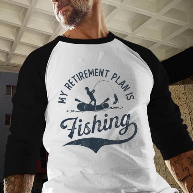 My Retirement Plan Is Fishing Fishermen Dad Grandpa Men Baseball Raglan Shirt