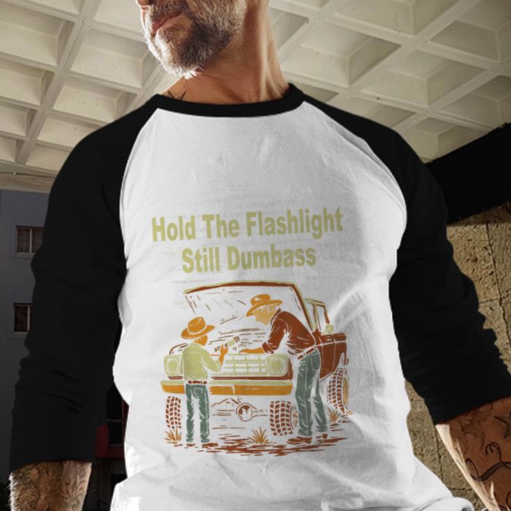 Retro Hold The Flashlight Still Dumbass Car Fixing Dad Son Men Baseball Raglan Shirt