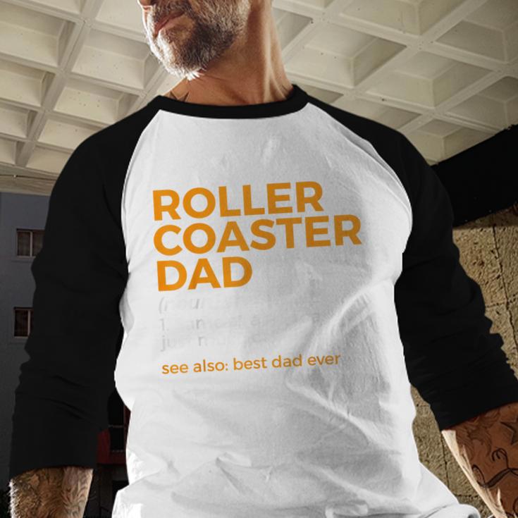 Roller Coaster Dad Definition Best Dad Ever Men Baseball Raglan Shirt