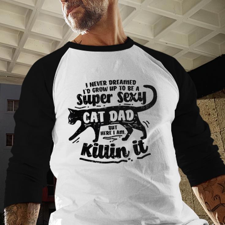Sexy Cat Dad Father Catfather Kitten Kitty Men Baseball Raglan Shirt