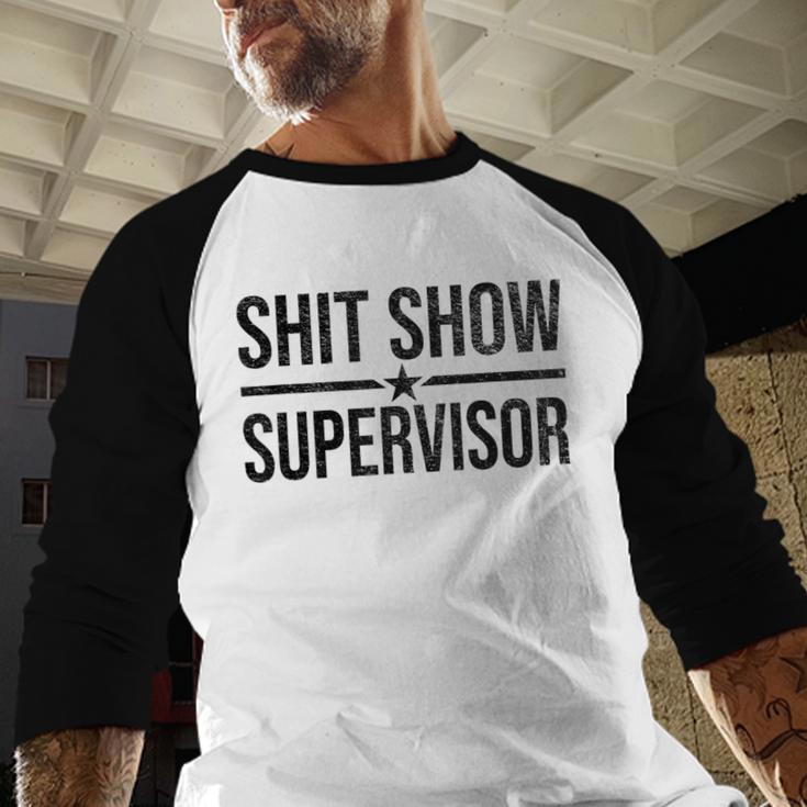 Shit-Show Supervisor TEES For Bosses Moms DADS Manager Men Baseball Raglan Shirt
