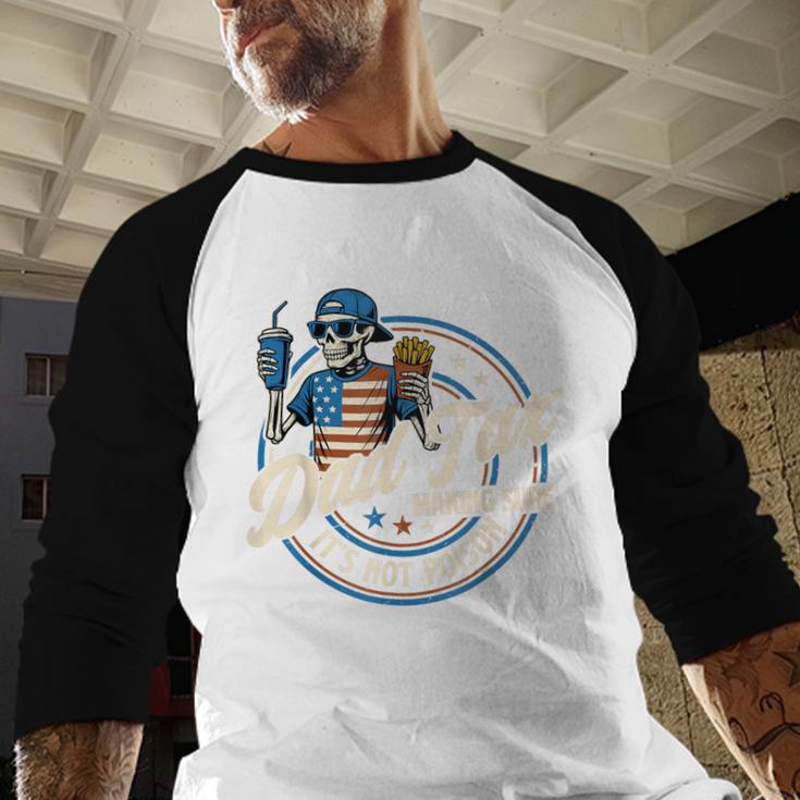 Skeleton Dad Tax Making Sure It's Not Poison Fathers Day Men Baseball Raglan Shirt