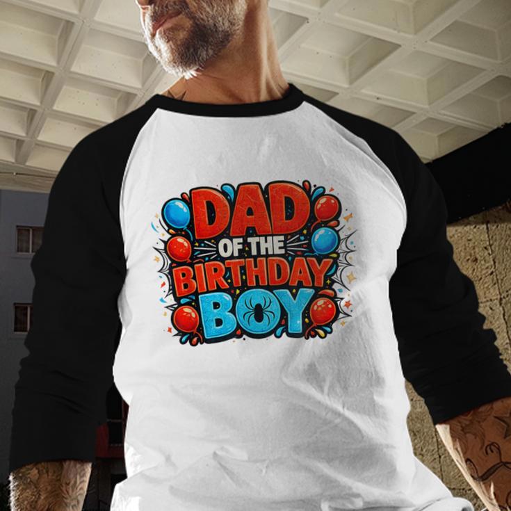 Spider Birthday Party Dad Of The Birthday Boys Spider Webs Men Baseball Raglan Shirt