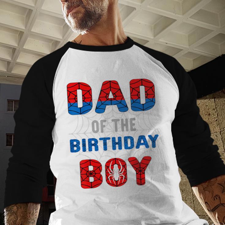 Spider Web Birthday Party Dad Of The Birthday Boy Men Baseball Raglan Shirt Spider Web Birthday Party Dad Of The Birthday Boy Men Baseball Raglan Shirt