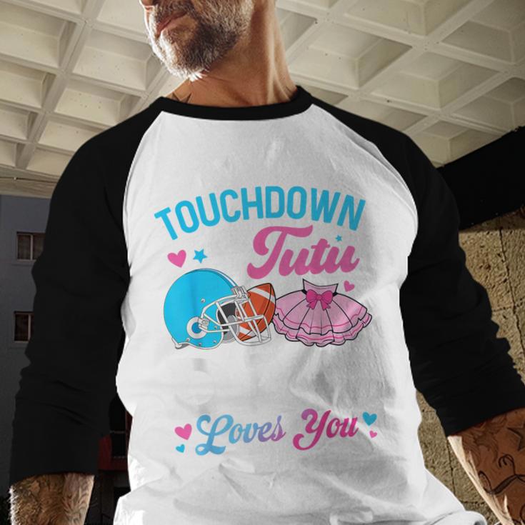 Touchdown Or Tutu Dad Loves You Gender Reveal Family Men Baseball Raglan Shirt