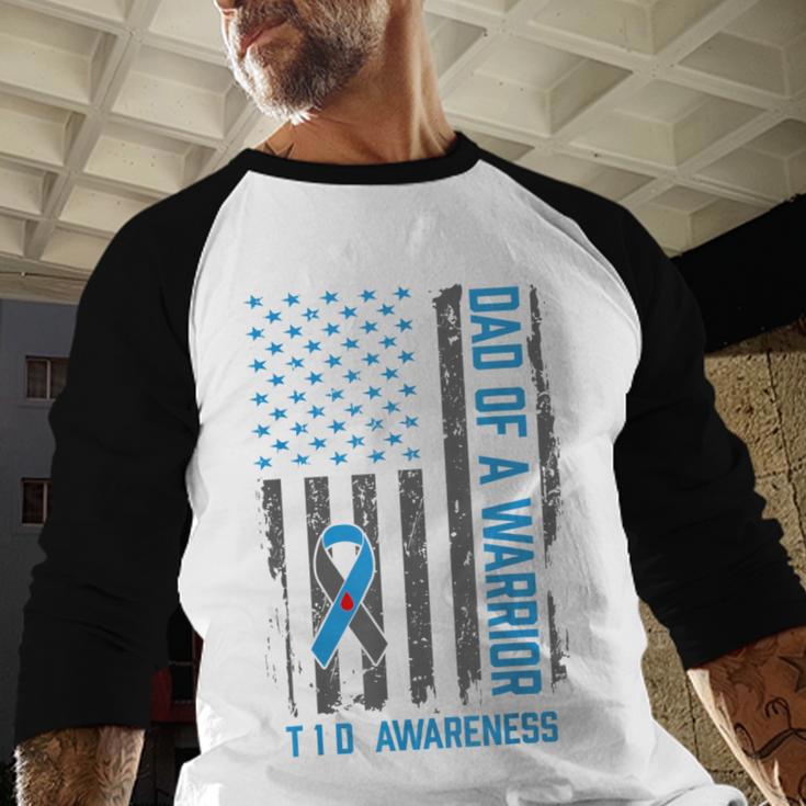 Type 1 Diabetes Awareness T1D Dad Of Warrior Type 1 Diabetic Men Baseball Raglan Shirt