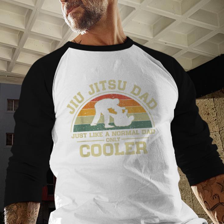 Vintage Jiu Jitsu Dad Just Like A Normal Dad Only Cooler Men Baseball Raglan Shirt