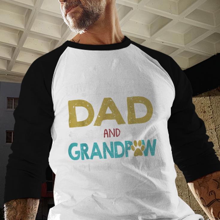 Vintage I Have Two Titles Dad And Grandpaw Dog Lover Men Baseball Raglan Shirt
