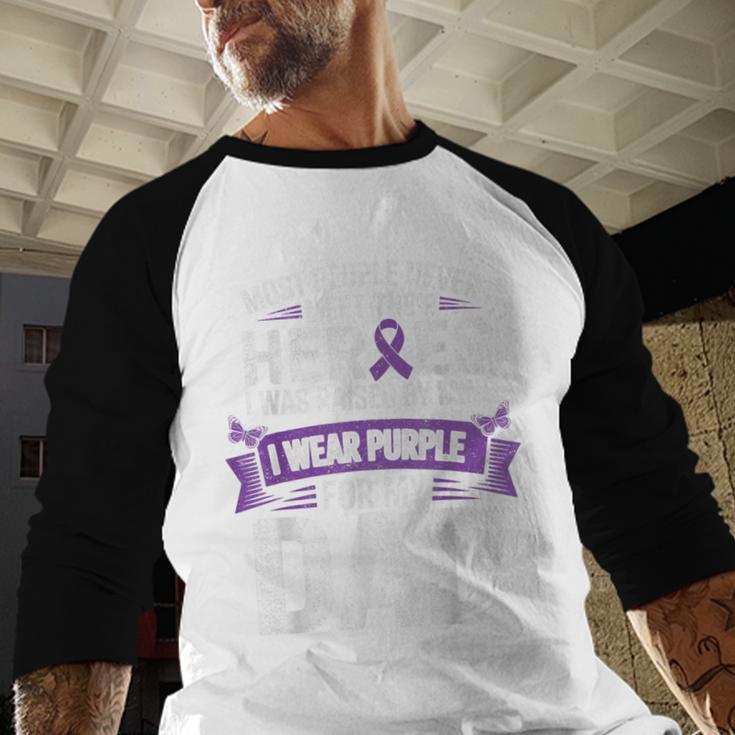 I Wear Purple For My Dad Pancreatic Cancer Support Men Baseball Raglan Shirt I Wear Purple For My Dad Pancreatic Cancer Support Men Baseball Raglan Shirt