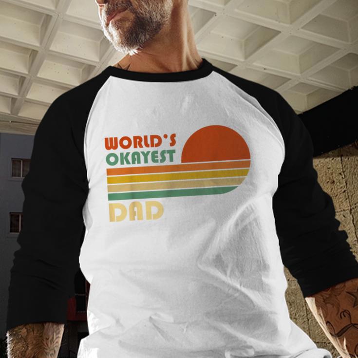 World's Okayest Dad Father Retro Vintage Men Baseball Raglan Shirt