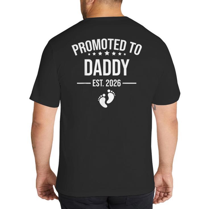 1st Time Dad EST 2026 New Dad New First Fathers Day Big And Tall Men's T-Shirt Back Print