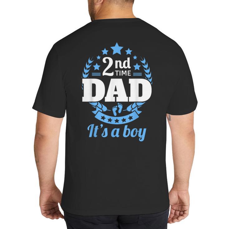 2nd Time Dad It's A Boy Dad Again Second Baby Announce Big And Tall Men's T-Shirt Back Print
