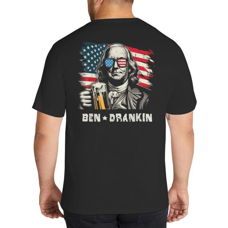 4th Of July Franklin Ben Drankin American Dad Men Women Big And Tall Men's T-Shirt Back Print