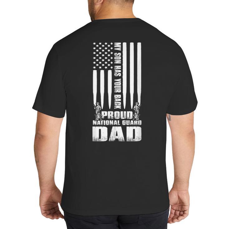 Army Dad Shirt My Son Has Your Back Proud National Guard Dad Big And Tall Men's T-Shirt Back Print